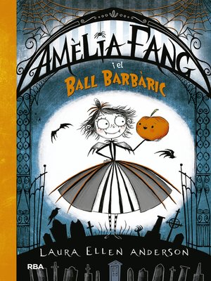 cover image of Amèlia Fang 1--Amèlia i el ball barbàric